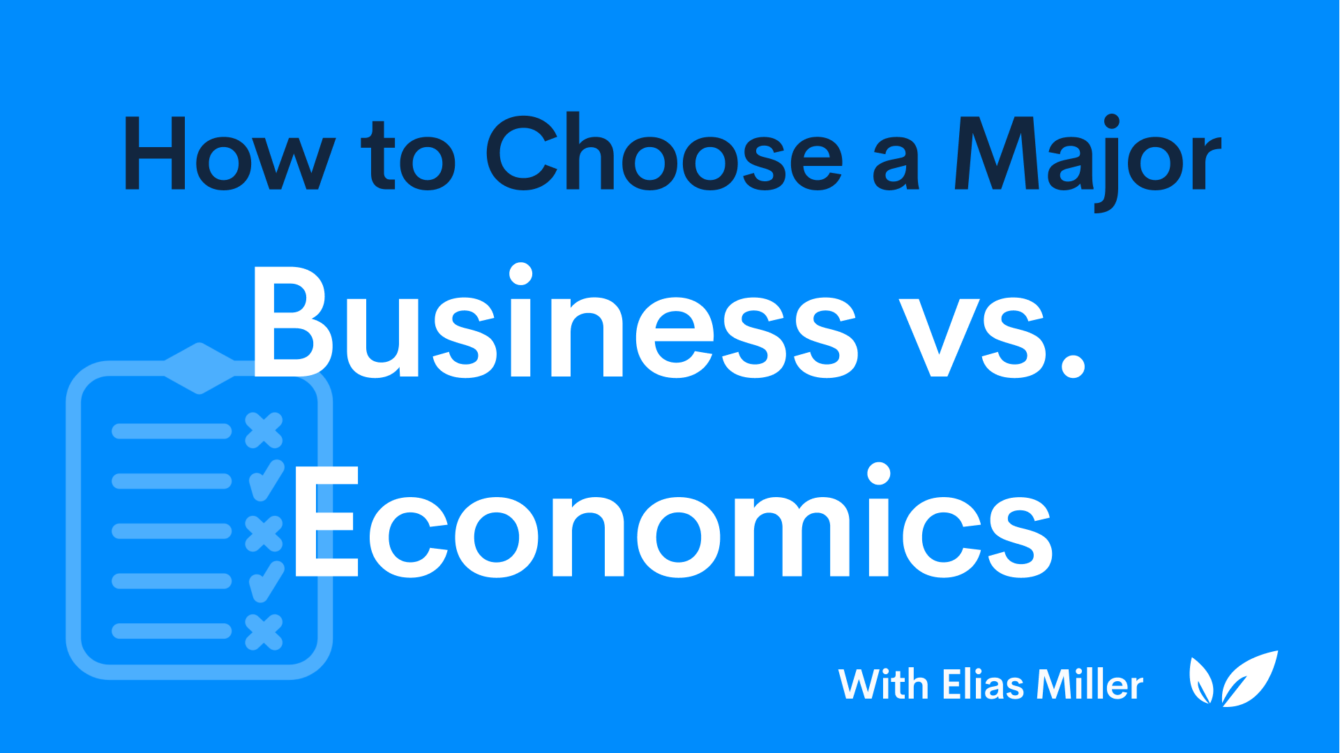 How to Choose a Major Business vs. Economics CollegeVine